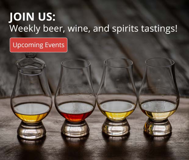 Join Us for Events: Weekly beer, wine, and spirits tastings!