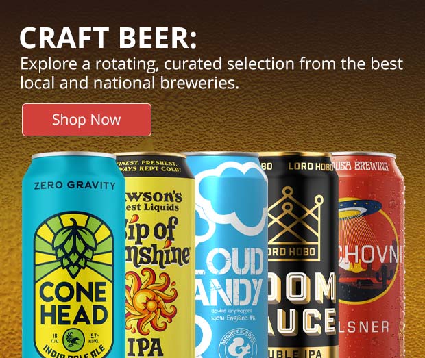 Craft Beer: Explore a rotating, curated selection from the best local and national breweries.